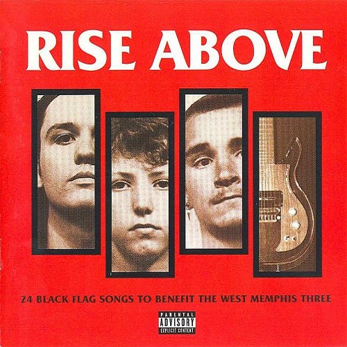 Rise Above (24 Black Flag Songs To Benefit The West Memphis Three)
